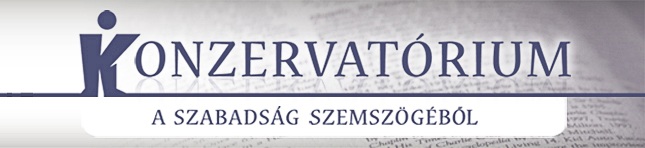 Konzervatórium - a szabadság szemszögéből Konzervatórium - a szabadság szemszögéből